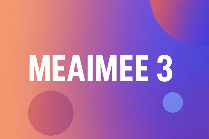 Discover Meaimee 3: The New Online Trend Everyone Is Curious About