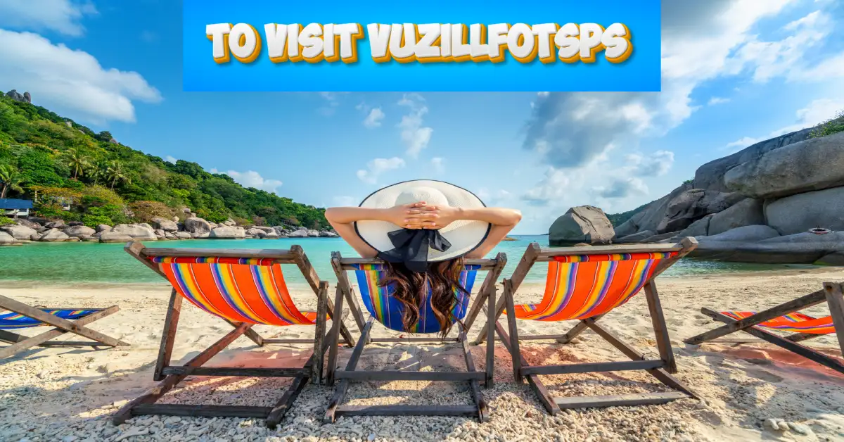 To Visit Vuzillfotsps